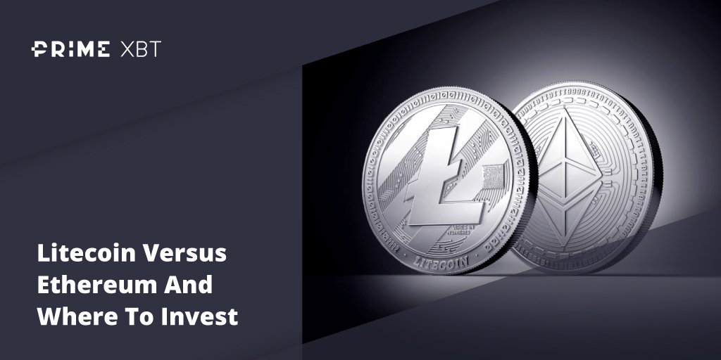 Litecoin Versus Ethereum And Where To Invest - Blog Primexbt 04 03